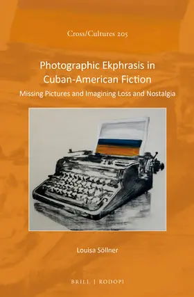 Söllner |  Photographic Ekphrasis in Cuban-American Fiction | Buch |  Sack Fachmedien