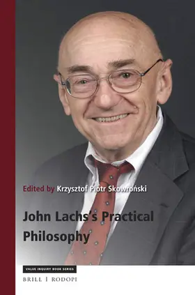 Skowronski |  John Lachs's Practical Philosophy | Buch |  Sack Fachmedien