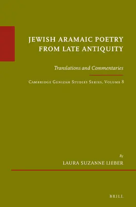 Lieber |  Jewish Aramaic Poetry from Late Antiquity | Buch |  Sack Fachmedien
