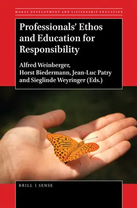Weinberger / Biedermann / Patry |  Professionals' Ethos and Education for Responsibility | Buch |  Sack Fachmedien