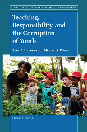 Besley / Peters |  Teaching, Responsibility, and the Corruption of Youth | Buch |  Sack Fachmedien
