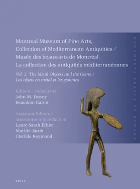 Caron / Fossey |  Montreal Museum of Fine Arts, Collection of Mediterranean Antiquities, Vol. 3, the Metal Objects and the Gems | Buch |  Sack Fachmedien