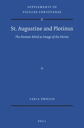 Zwollo |  St. Augustine and Plotinus: The Human Mind as Image of the Divine | Buch |  Sack Fachmedien