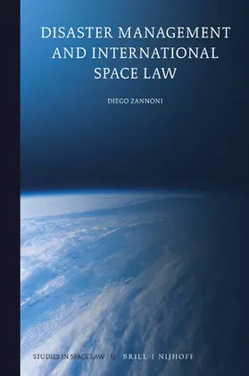 Zannoni |  Disaster Management and International Space Law | Buch |  Sack Fachmedien