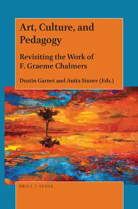 Garnet / Sinner |  Art, Culture, and Pedagogy | Buch |  Sack Fachmedien
