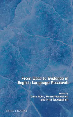 Suhr / Nevalainen / Taavitsainen |  From Data to Evidence in English Language Research | Buch |  Sack Fachmedien