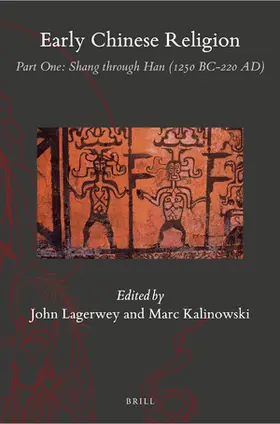 Lagerwey / Kalinowski | Early Chinese Religion, Part One: Shang Through Han (1250 Bc-220 Ad) (2 Vols.) | Buch | 978-90-04-39267-0 | sack.de
