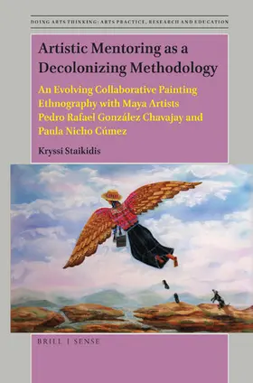 Staikidis |  Artistic Mentoring as a Decolonizing Methodology | Buch |  Sack Fachmedien