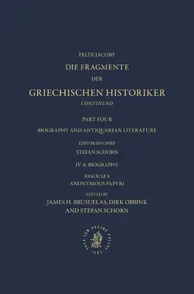 Brusuelas / Obbink / Schorn |  IV. Biography and Antiquarian Literature, A. Biography. Fasc. 8: Anonymous Papyri | Buch |  Sack Fachmedien