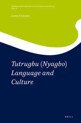 Essegbey |  Tutrugbu (Nyangbo) Language and Culture | Buch |  Sack Fachmedien