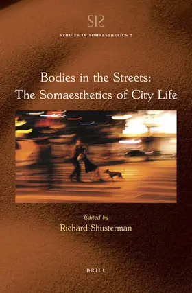  Bodies in the Streets: The Somaesthetics of City Life | Buch |  Sack Fachmedien
