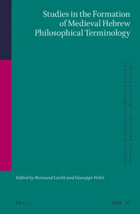 Leicht / Veltri |  Studies in the Formation of Medieval Hebrew Philosophical Terminology | Buch |  Sack Fachmedien