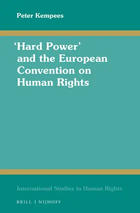 Kempees |  "Hard Power" and the European Convention on Human Rights | Buch |  Sack Fachmedien