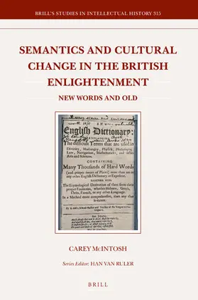 McIntosh |  Semantics and Cultural Change in the British Enlightenment: New Words and Old | Buch |  Sack Fachmedien