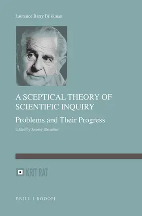 Briskman / Shearmur |  A Sceptical Theory of Scientific Inquiry: Problems and Their Progress | Buch |  Sack Fachmedien