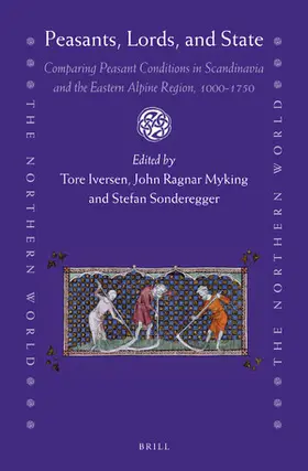  Peasants, Lords, and State: Comparing Peasant Conditions in Scandinavia and the Eastern Alpine Region, 1000-1750 | Buch |  Sack Fachmedien