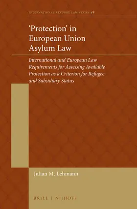 Lehmann |  'Protection' in European Union Asylum Law | Buch |  Sack Fachmedien