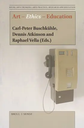 Buschkühle |  Art - Ethics - Education | Buch |  Sack Fachmedien