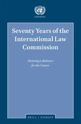  Seventy Years of the International Law Commission | Buch |  Sack Fachmedien