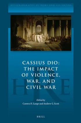  Cassius Dio: The Impact of Violence, War, and Civil War | Buch |  Sack Fachmedien