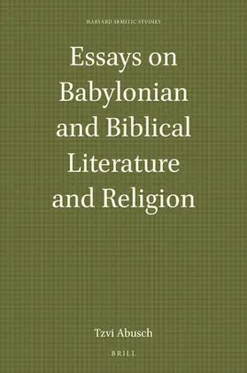 Abusch |  Essays on Babylonian and Biblical Literature and Religion | Buch |  Sack Fachmedien