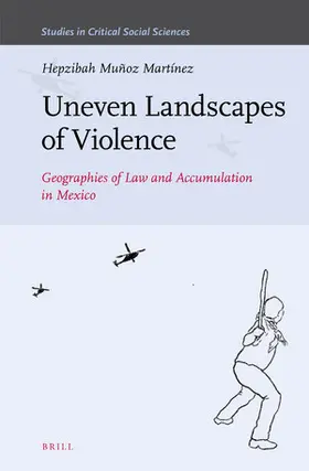 Muñoz Martínez |  Uneven Landscapes of Violence | Buch |  Sack Fachmedien