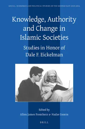 Fromherz / Samin |  Knowledge, Authority and Change in Islamic Societies | Buch |  Sack Fachmedien