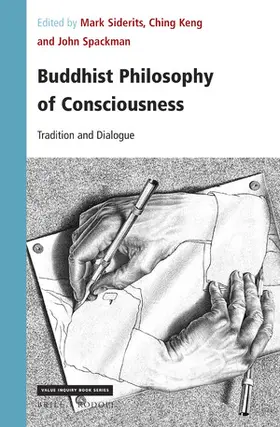 Siderits / Keng / Spackman |  Buddhist Philosophy of Consciousness | Buch |  Sack Fachmedien