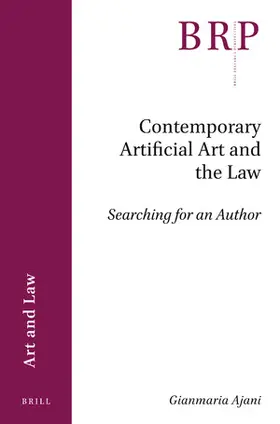 Ajani |  Contemporary Artificial Art and the Law | Buch |  Sack Fachmedien