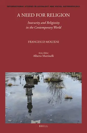 Molteni |  A Need for Religion: Insecurity and Religiosity in the Contemporary World | Buch |  Sack Fachmedien