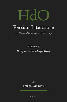 Blois |  Persian Literature, a Bio-Bibliographical Survey | Buch |  Sack Fachmedien