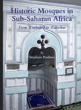 Pradines |  Historic Mosques in Sub-Saharan Africa | Buch |  Sack Fachmedien