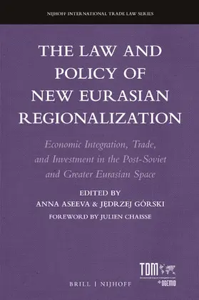 Aseeva / Górski |  The Law and Policy of New Eurasian Regionalization | Buch |  Sack Fachmedien