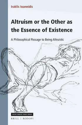 Ioannidis |  Altruism or the Other as the Essence of Existence | Buch |  Sack Fachmedien