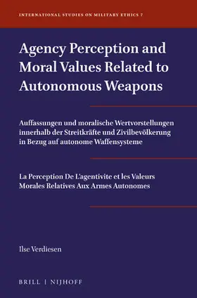 Verdiesen |  Agency Perception and Moral Values Related to Autonomous Weapons | Buch |  Sack Fachmedien