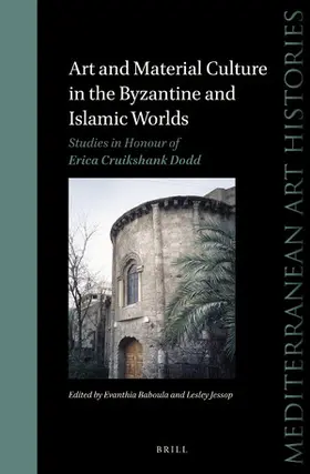 Baboula / Jessop |  Art and Material Culture in the Byzantine and Islamic Worlds | Buch |  Sack Fachmedien