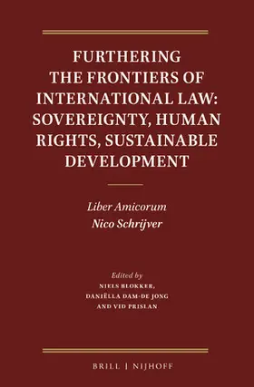 Blokker / Dam-de Jong / Prislan |  Furthering the Frontiers of International Law: Sovereignty, Human Rights, Sustainable Development | Buch |  Sack Fachmedien