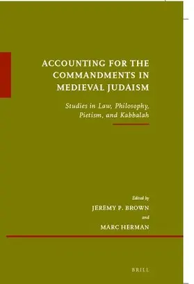 Brown / Herman |  Accounting for the Commandments in Medieval Judaism | Buch |  Sack Fachmedien