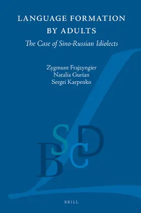 Frajzyngier / Gurian / Karpenko |  Language Formation by Adults | Buch |  Sack Fachmedien