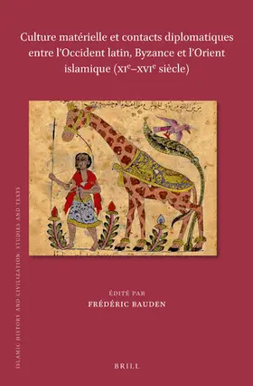  Culture Matérielle Et Contacts Diplomatiques Entre l'Occident Latin, Byzance Et l'Orient Islamique (Xie-Xvie Siècle) | Buch |  Sack Fachmedien