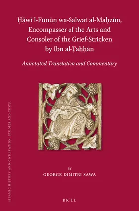 Sawa | &#7716;&#257;w&#299; L-Fun&#363;n Wa-Salwat Al-Ma&#7717;z&#363;n, Encompasser of the Arts and Consoler of the Grief-Stricken by Ibn Al-&#7788;a&#7717;&#7717;&#257;n | Buch | 978-90-04-46546-6 | sack.de