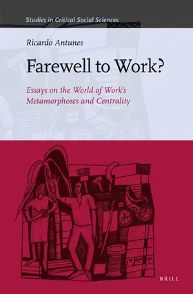 Antunes |  Farewell to Work? | Buch |  Sack Fachmedien