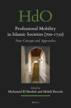 El-Merheb / Berriah |  Professional Mobility in Islamic Societies (700-1750) | Buch |  Sack Fachmedien