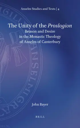 Bayer |  The Unity of the Proslogion | Buch |  Sack Fachmedien