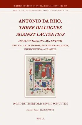 Rutherford / Schulten |  Antonio Da Rho, Three Dialogues Against Lactantius | Buch |  Sack Fachmedien