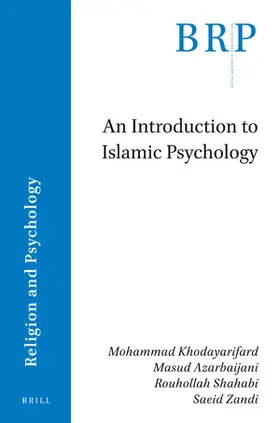 Khodayarifard / Azarbaijani / Shahabi | An Introduction to Islamic Psychology | Buch | 978-90-04-50574-2 | sack.de