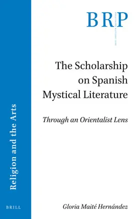 Hernández |  The Scholarship on Spanish Mystical Literature | Buch |  Sack Fachmedien