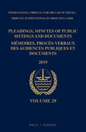 Pleadings, Minutes of Public Sittings and Documents / Mémoires, Procès-Verbaux Des Audiences Publiques Et Documents, Volume 29 (2019) | Buch | 978-90-04-50978-8 | sack.de