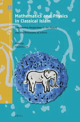Lelli |  Mathematics and Physics in Classical Islam | Buch |  Sack Fachmedien