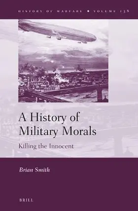 Smith |  A History of Military Morals | Buch |  Sack Fachmedien